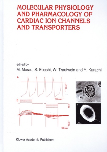 Molecular Physiology and Pharmacology of Cardiac Ion Channels and Transporters
