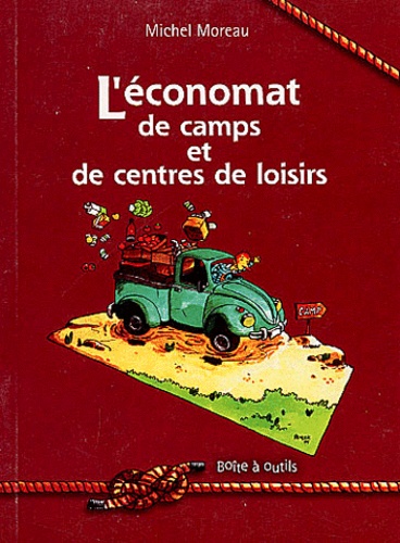 M Moreau - L'Economat De Camps Et De Centres De Loisirs.