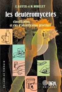 M Morelet et E Kiffer - Les deutéromycètes - Classification et clés d'identification générique.