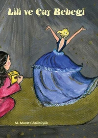 Lili ve Çay Bebeği