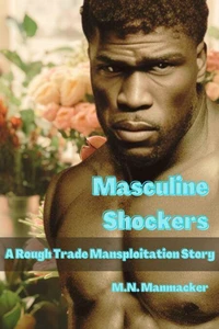 Masculine Shockers: A Rough Trade Mansploitation Story