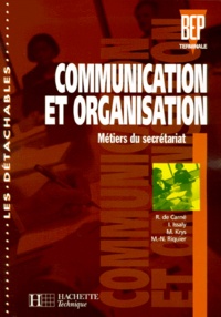 M-N Riquier et Rosine de Carné - Communication Et Organisation Bep. Metiers Du Secretariat.