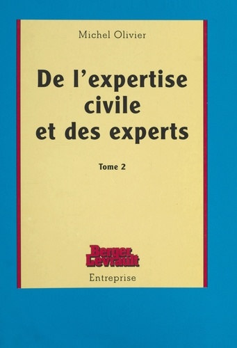 De l'expertise civile et des experts...