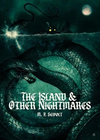 The Island &amp; Other Nightmares