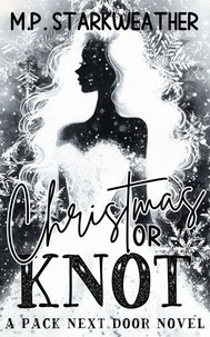 Christmas or Knot - The Pack Next Door