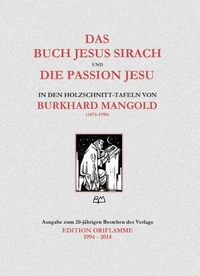 Das Buch Jesus Sirach und die Passion Jesu in den Holzschnitt-Tafeln von Burkhard Mangold