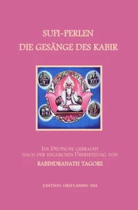 Sufi-Perlen - Die Gesänge des Kabir