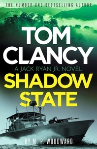 M.P. Woodward - Tom Clancy Shadow State.