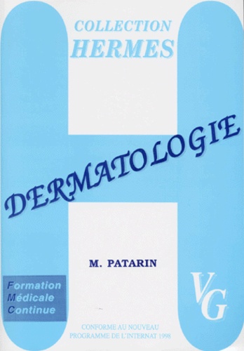 M Patarin - Dermatologie - Formation médicale continue, programme 1998.