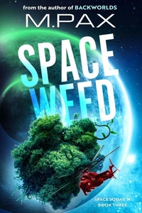 Space Weed