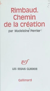 RIMBAUD-CHEMIN DE LA CREATION