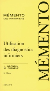 M Phaneuf et L Grondin - Utilisation Des Diagnostics Infirmiers. 2eme Edition.