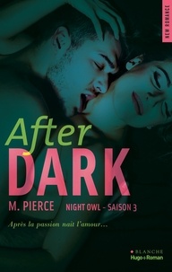 M Pierce et Sylvie Del Cotto - After Dark Saison 3 Night Owl (Extrait offert).