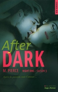 M. Pierce - Night Owl Saison 3 After Dark.