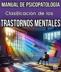  M. Pilar G. Molina - Clasificación de los Trastornos Mentales. Manual de Psicopatología. - Trastornos Mentales, #0.