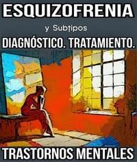  M. Pilar G. Molina - Esquizofrenia y Subtipos. Diagnóstico. Tratamiento. Trastornos Mentales. - Trastornos Mentales, #10.