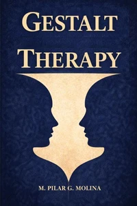 Gestalt Therapy. Principles, Techniques, and Applications in Clinical Practice.
