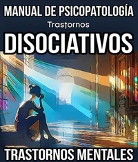  M. Pilar G. Molina - Trastornos Disociativos. Manual de Psicopatología. Trastornos Mentales. - Trastornos Mentales, #4.