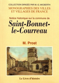 M Prost - Notice historique sur la commune de Saint-Bonnet-le-Courreau.