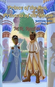  M.R. Anglin - Prince of the Sun, Princess of the Moon - Rulers of the Galaxy, #1.