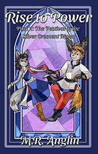 Rise to Power: Part 2: The Festival of the Silver Crescent Moon