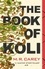 The Book of Koli. The Rampart Trilogy, Book 1