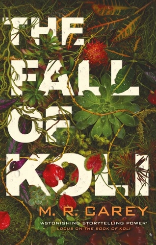 The Fall of Koli. The Rampart Trilogy, Book 3