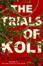 M. R. Carey - The Trials of Koli - The Rampart Trilogy, Book 2.
