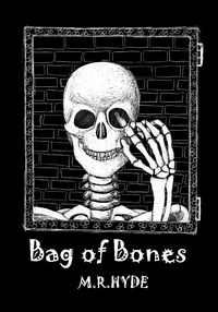  M.R. Hyde - Bag of Bones.
