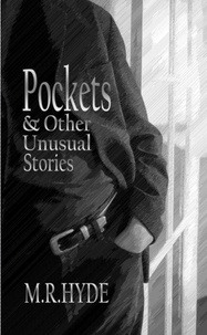 M.R. Hyde - Pockets and Other Unusual Stories.