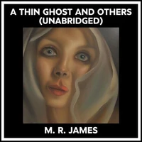 A Thin Ghost And Others (Unabridged)