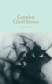 M. R. James et David Stuart Davies - Complete Ghost Stories.
