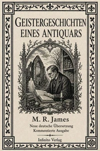Geistergeschichten eines Antiquars: Neue deutsche Übersetzung und kommentierte Neuausgabe