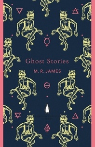 M. R. James - Ghost Stories.
