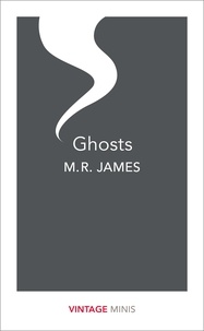 M. R. James - Ghosts.