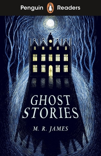 M. R. James - Penguin Readers Level 3: Ghost Stories (ELT Graded Reader).