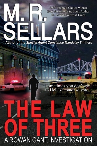  M. R. Sellars - The Law Of Three: A Rowan Gant Investigation - The Rowan Gant Investigations, #4.