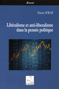 Libéralisme et anti-libéralisme dans la pensée politique