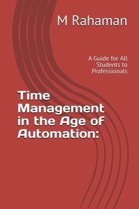  M Rahaman - Time Management in The Age of Automation.
