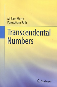 M. Ram Murty et Purusottam Rath - Transcendental Numbers.