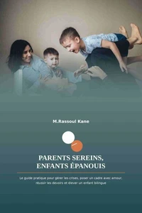 Parents sereins, enfants épanouis