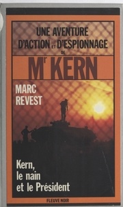 M Revest - Kern, le nain et le Président.