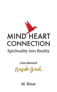 Mind Heart Connection - Cara Menarik Nasib Baik
