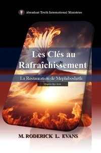 Les Clés au Rafraîchissement: La Restauration de Mephibosheth