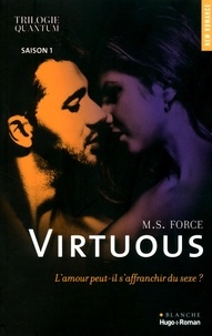 M. S. Force - Quantum Saison 1 : Virtuous.
