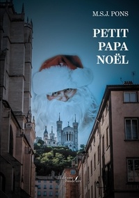 M.S.J. Pons - Petit papa Noël.