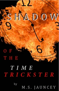 Shadow of the Time Trickster