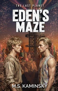 Eden's Maze: A Gay Sci-Fi Adventure