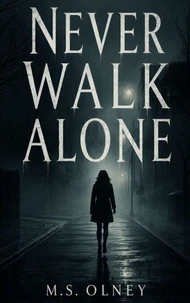 Never Walk Alone