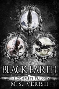  M.S. Verish - Black Earth (The Complete Trilogy).